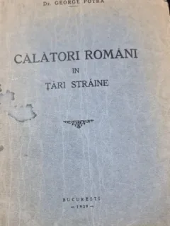 Calatori romani in tari straine - George Potra