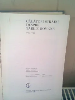 CALATORI STRAINI DESPRE TARILE ROMANE - MARIA HOLBAN   VOL.VIII