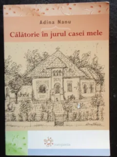 CALATORIE IN JURUL CASEI MELE - ADINA NANU