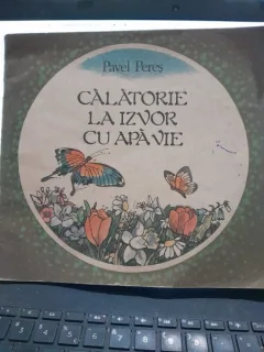 Calatorie la izvor cu apa vie - Pavel Peres