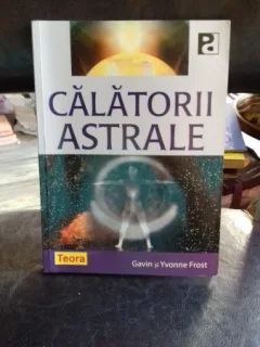 CALATORII ASTRALE - GAVIN SI YVONNE FROST
