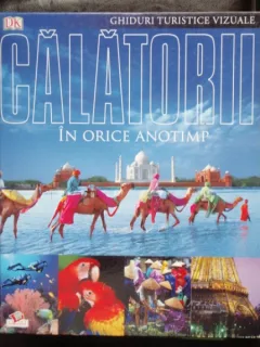 CALATORII IN ORICE ANOTIMP - GHID TURISTIC VIZUAL