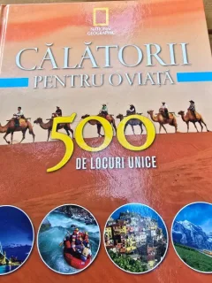 CALATORII PENTRU O VIATA 500 DE LOCURI UNICE  VOL.2