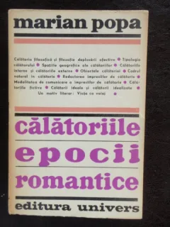 CALATORIILE EPOCII ROMANTICE - MARIAN POPA