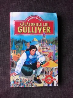 CALATORIILE LUI GULLIVER - JONATHAN SWIFT