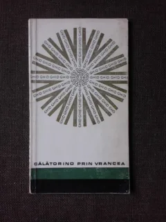 CALATORIND PRIN VRANCEA, GHID
