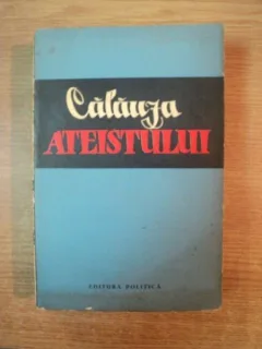 CALAUZA ATEISTULUI , BUCURESTI 1962