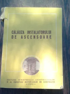 CALAUZA INSTALATORULUI DE ASCENSOARE