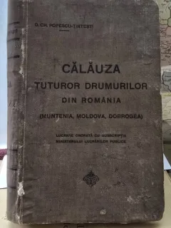 Calauza tuturor drumurilor din Romania - D. Ch. Popescu Tintesti 1912 (contine prima reclama OPEL din Romania)