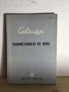 Calauza Vagonetarului de Mina