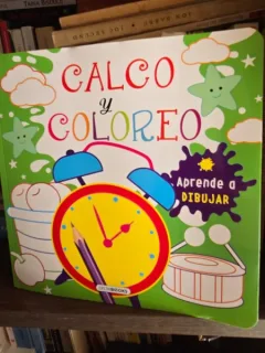 Calco y coloreo (Traseaza si coloreaza - carte in limba spaniola)