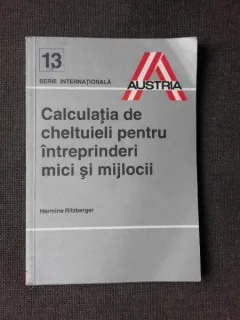 CALCULATIA DE CHELTUIELI PENTRU INTREPRINDERILE MICI SI MIJLOCII - HERMINE RITZBERGER