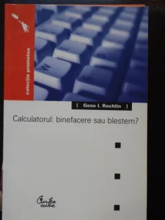 Calculatorul: Binefacere Sau Blestem? - Gene I. Rochlin