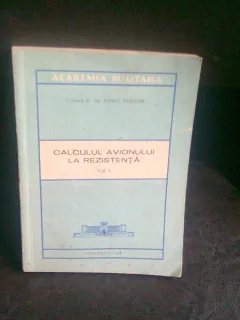 CALCULUL AVIONULUI LA REZISTENTA - VASILE AVADANI   VOL.I
