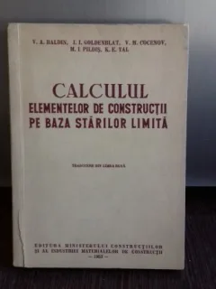CALCULUL ELEMENTELOR DE CONSTRUCTII PE BAZA STARILOR LIMITA