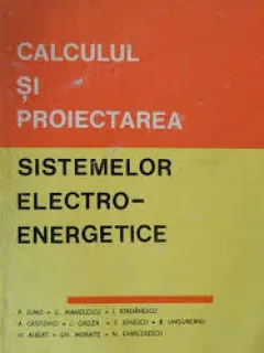 Calculul si proiectarea sistemelor electroenergetice - Paul Dimo