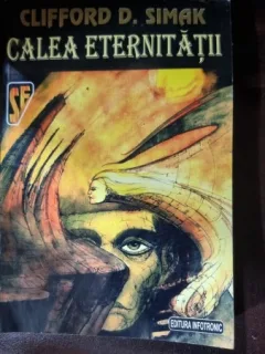 Calea eternitatii - Clifford D. Simak