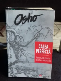 CALEA PERFECTA - OSHO