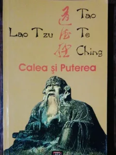 CALEA SI PUTEREA- LAO TZU
