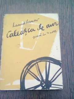 CALEASCA DE AUR - LEONID LEONOV  (PIESA IN 4 ACTE)