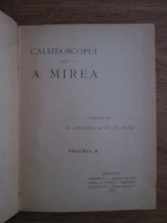Caleidoscopul lui A. Mirea -  D. Anghel si St. O. Iosif