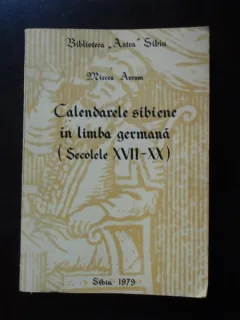 CALENDARELE SIBIENE IN LIMBA GERMANA - MIRCEA AVRAM