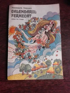 CALENDARUL FERMECAT - PASSIONARIA STOICESCU