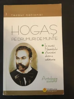 Calistrat Hogas - Pe Drumuri de Munte. Amintiri dintr-o Calatorie In Muntii Neamtului