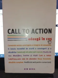 Call to action , adauga in cos - Bryan Eisenberg , Jeffrey Eisenberg , Lisa T.Davis