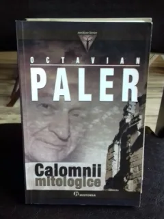 CALOMNII MITOLOGIC - OCTAVIAN PALER