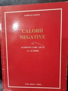 CALORII NEGATIVE SAU ALIMENTE CARE AJUTA LA SLABIRE - ISABELLE MARTIN