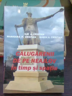 Calugarenii de pe Neajlov - Ilie A. Cristian