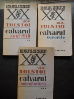 CALVARUL VOL I-III ALEXEI TOLSTOI