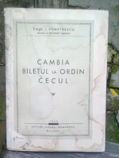 CAMBIA -BILETUL LA ORDIN   CECUL-PAUL I. DEMETRESCU
