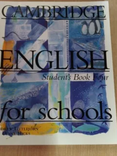 CAMBRIDGE ENGLISH FOR SCHOOLS-CURS DE LIMBA ENGLEZA-ANDREW LITTLEJOHN- DIANA HICKS