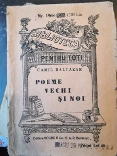 Camil Baltazar - Poeme vechi si noi
