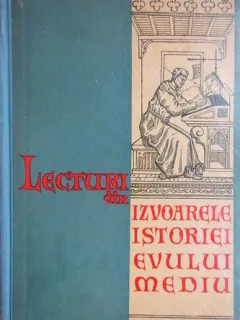 Camil Muresan, Francisc Pall - Lecturi din Izvoarele Istoriei Evului Mediu