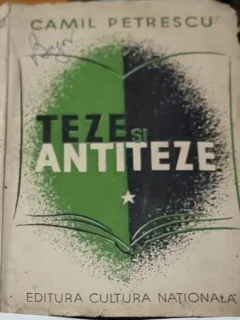 Camil Petrescu - Teze si Antiteze