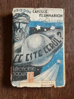 Camille Flammarion Ce e cerul? Astronomie populara
