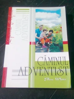 CAMINUL ADVENTIST - ELLEN WHITE