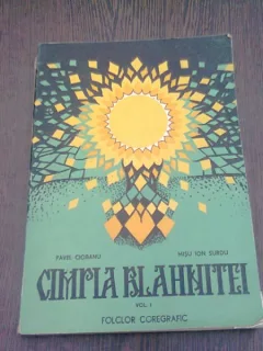 CAMPIA BLAHNITEI - PAVEL CIOBANU  VOL.I FOLCLOR COREGRAFIC