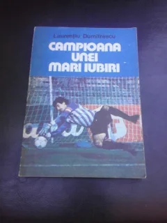 CAMPIOANA UNEI MARI IUBIRI, UNIVERSITATEA CRAIOVA, O ECHIPA PENTRU EUROPA - LAURENTIU DUMITRESCU
