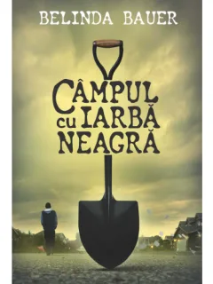 CAMPUL CU IARBA NEAGRA - BELINDA BAUER