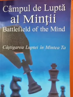 Campul de lupta al mintii. Castigarea luptei in mintea ta - Joyce Meyer