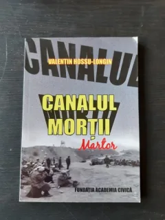 CANALUL MORTII, DE VALENTIN HOSSU-LONGIN