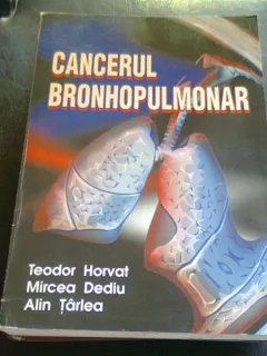 CANCERUL BRONHOPULMONAR - TEODOR HORVAT