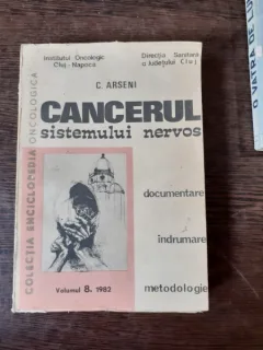 CANCERUL SISTEMULUI NERVOS - C. ARSENI  VOLUMUL 8