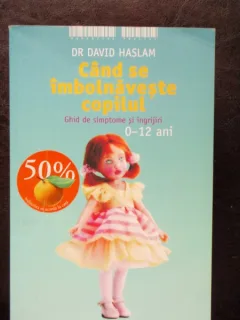 CAND SE IMBOLNAVESTE COPILUL - DAVID HASLAM
