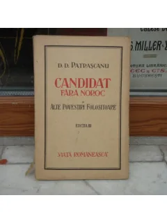 Candidat fara noroc si alte povestiri folositoare , D. D. Patrascanu