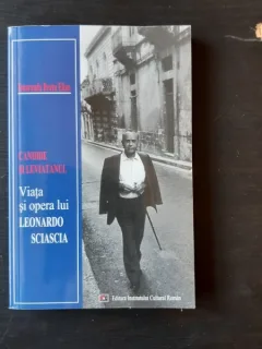 CANDIDE SI LEVIATANUL, VIATA SI OPERA LUI LEONARDO SCIASCIA - SMARANDA BRATU ELIAN  (CU DEDICATIA AUTOAREI)